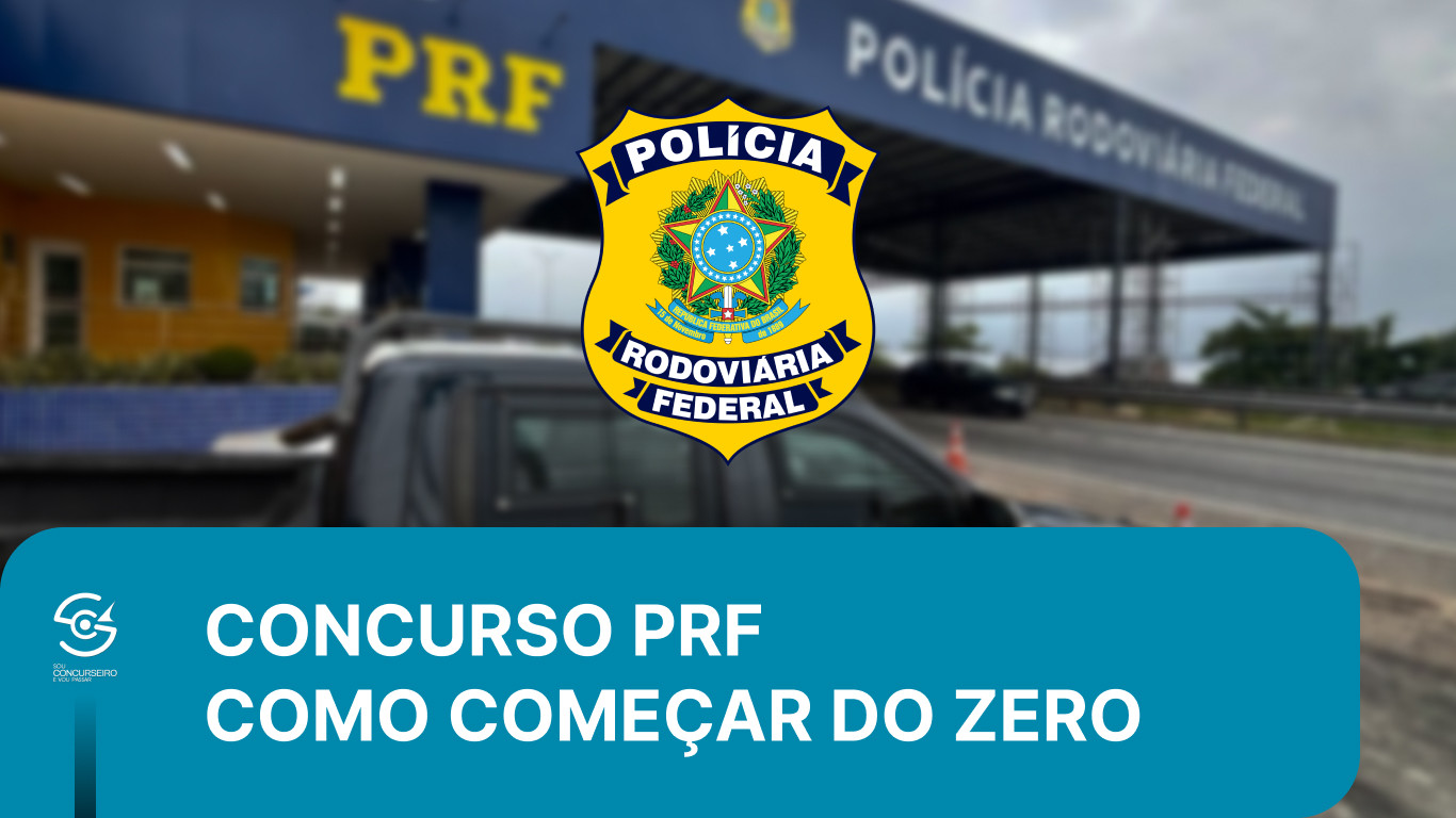 Concurso PRF: Como Começar do Zero a Estudar
