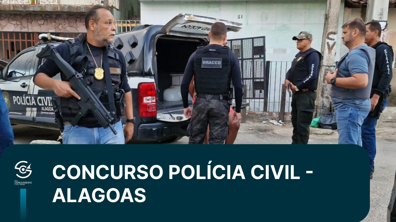 Concurso PC AL 2026: 300 vagas e disciplinas