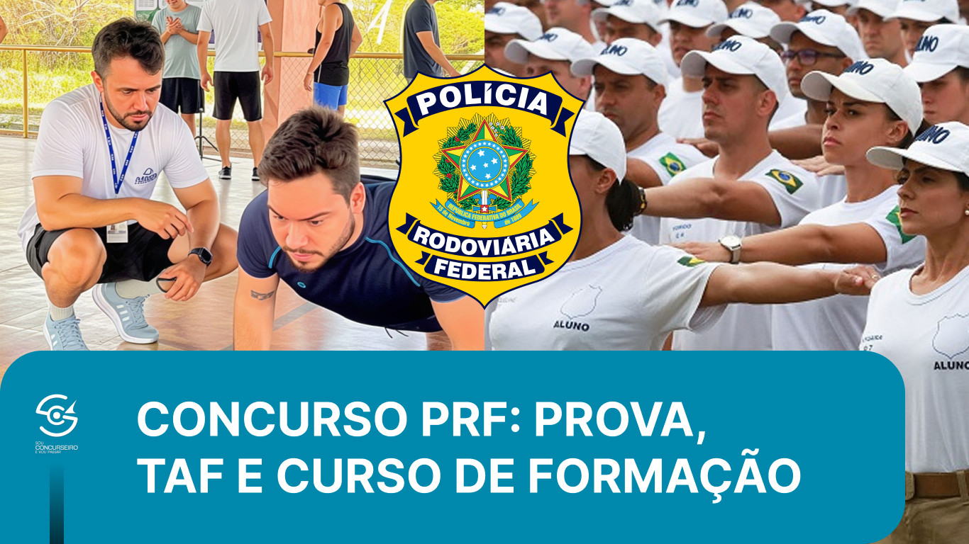 Concurso PRF: Etapas da Prova, TAF e Formação