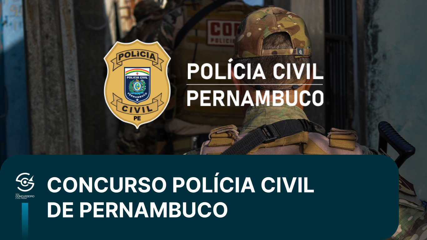 Concurso PC PE: Polícia Civil de Pernambuco pode ter novo edital