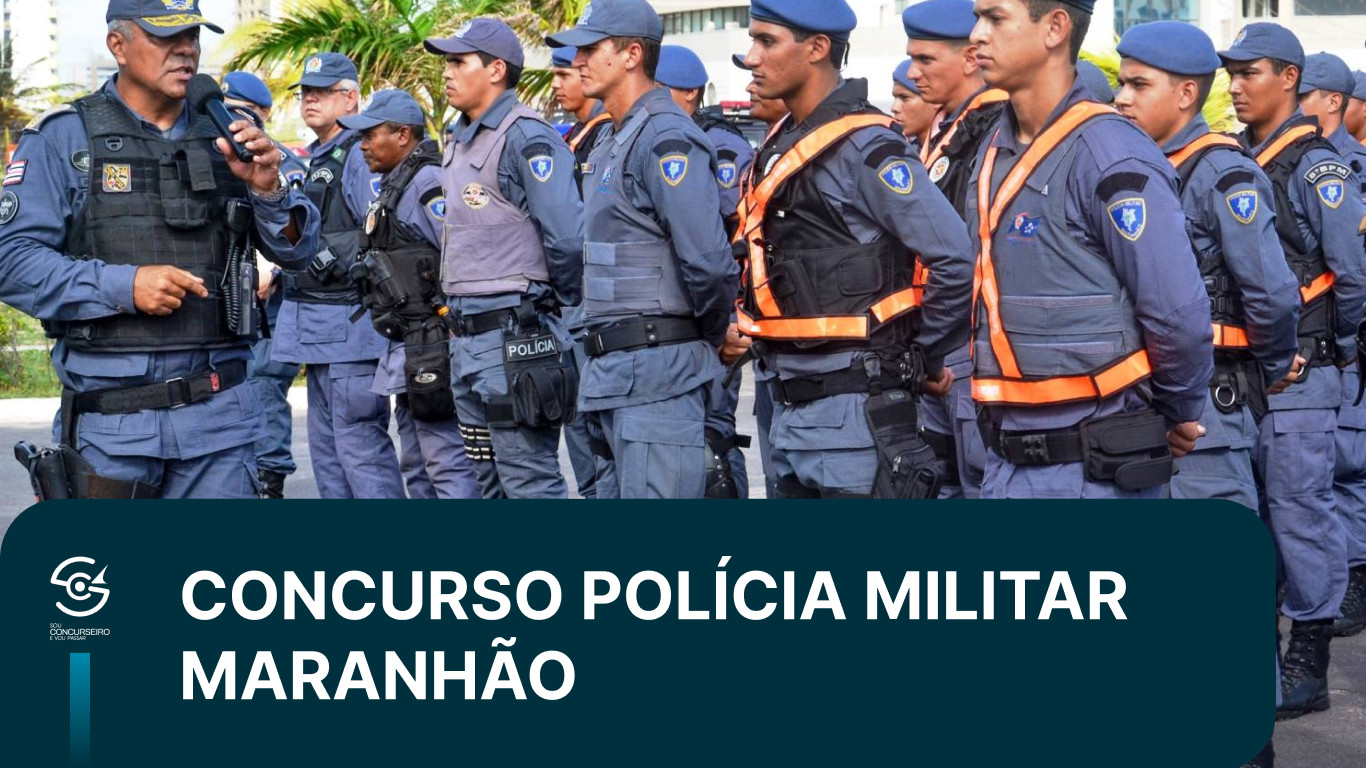 Concurso PM MA 2026: vagas, salário e edital