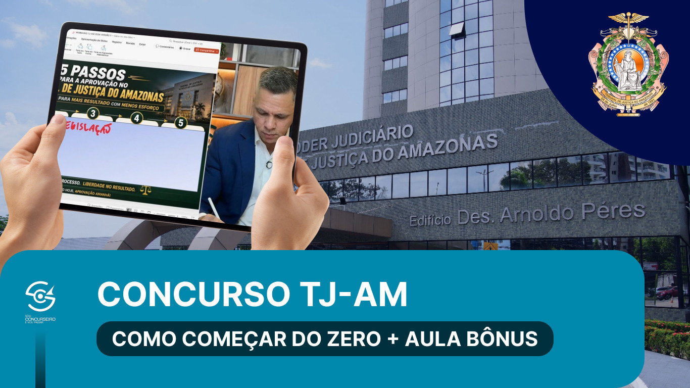 TJ-AM 2027: Como Começar do Zero a Preparação Hoje