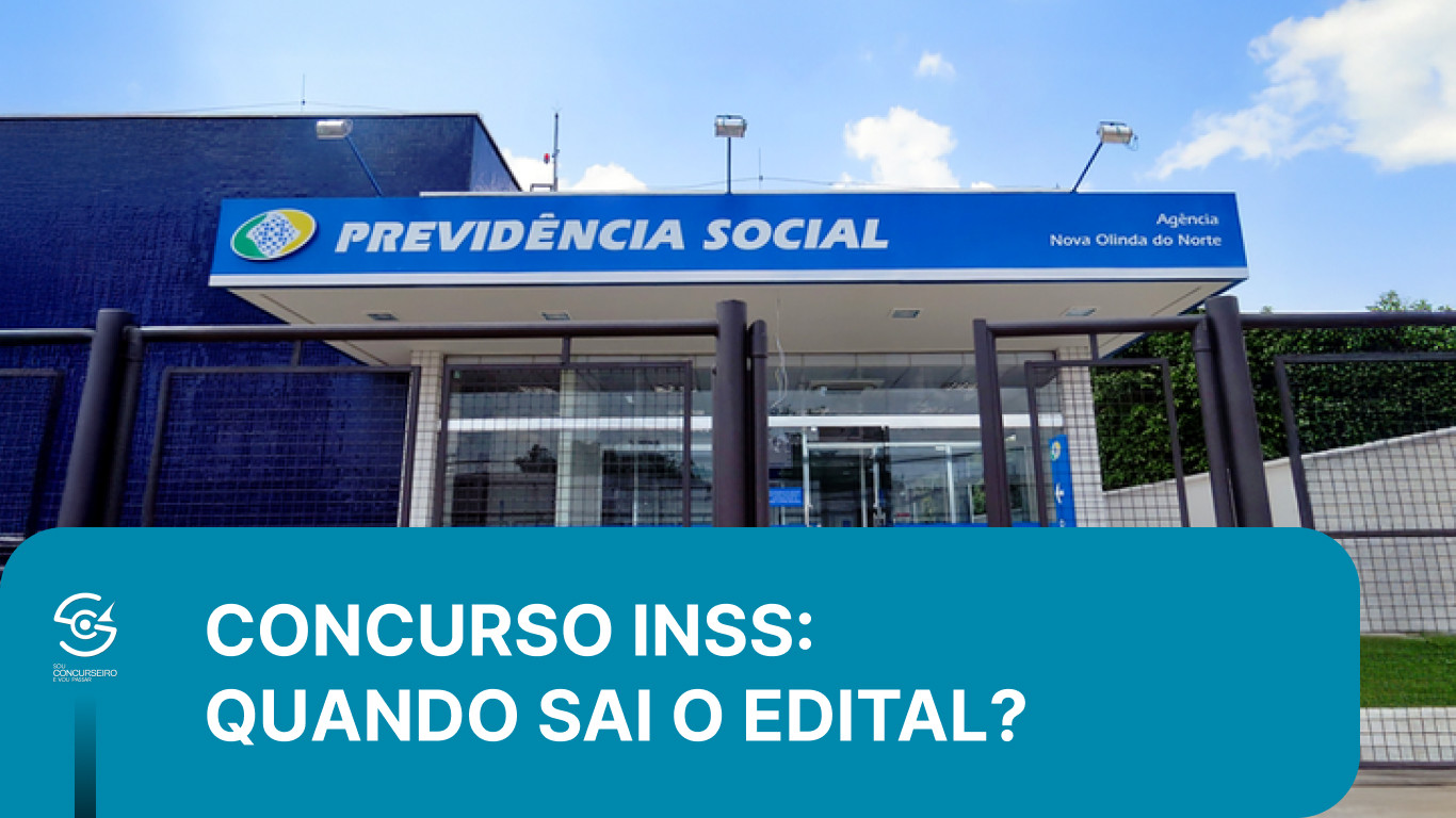 Concurso INSS 2026: Quando Sai o Edital?