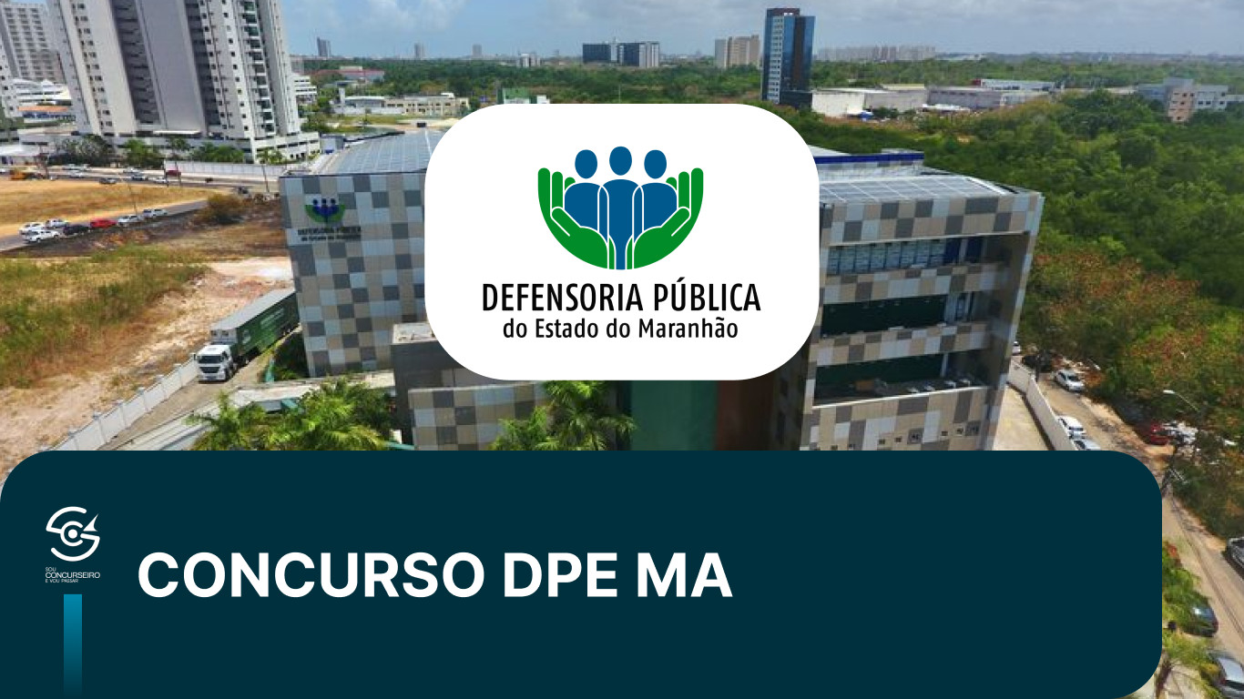 Concurso DPE MA 2026: Vagas, Salário e Etapas