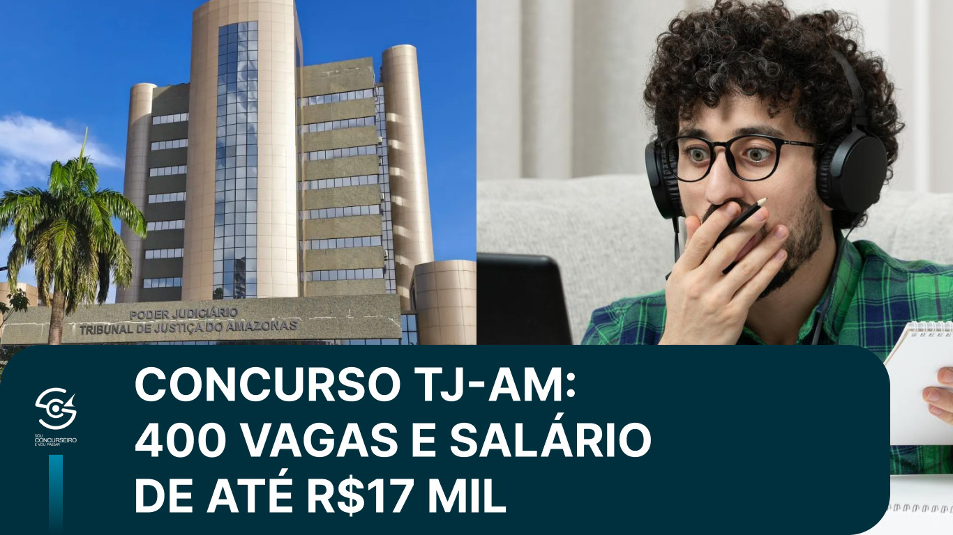 Concurso TJ-AM 2026: vagas, salário e como se preparar