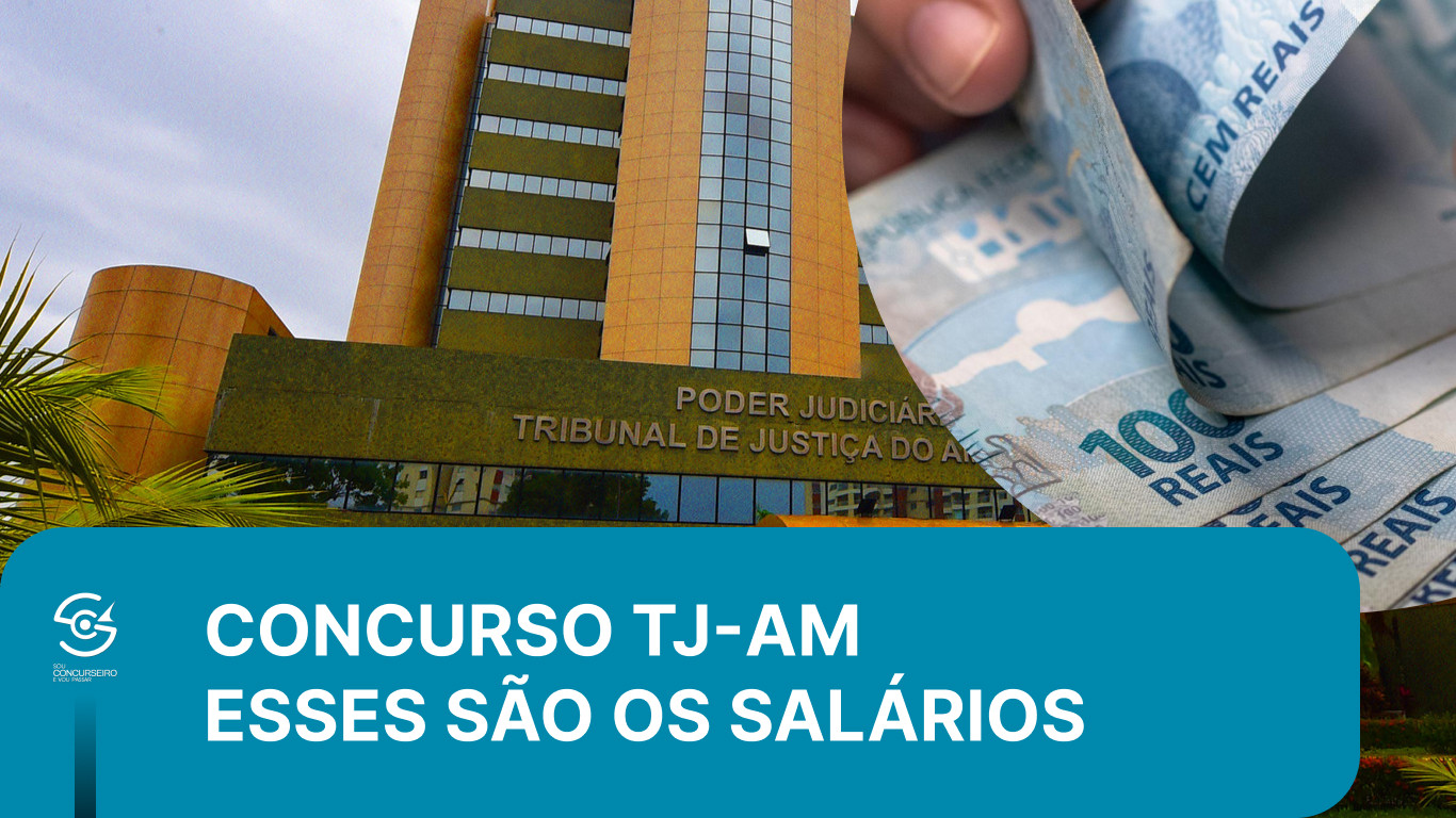 Tabela salarial e carreira do TJ-AM: veja quanto ganha